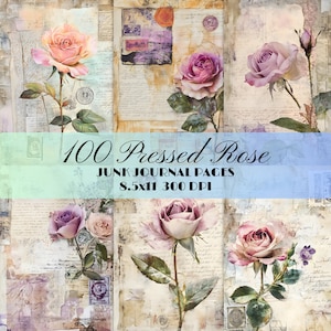 100 Vintage Pressed Rose Junk Journal Pages Floral Printable Ephemera Kit Collage Digital Paper Craft Scrapbooking Supplies Digital Download