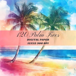 120 Palm Trees Digital Paper Pack Watercolor Tropical Beach Sea Background Printable Summer Scrapbook Papers Junk Journal Digital Download