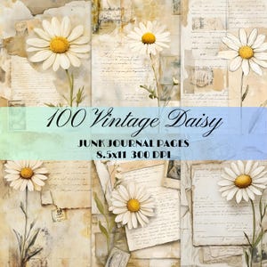 100 Vintage Daisy Flower Junk Journal Page Floral Printable Ephemera Kit Collage Digital Paper Craft Scrapbooking Supplies Digital Download