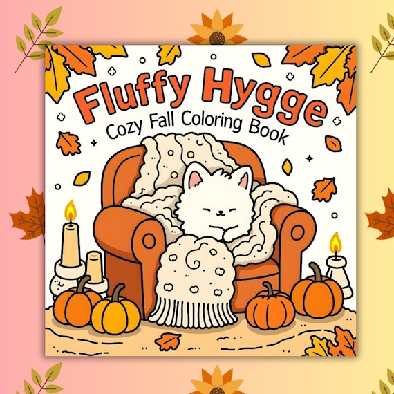 Fluffy Hygge Coloring Book PDF CoCo Wyo Cozy Comfy Cute Fun Illustrations Bold & Easy Printable Stress Relief Activity Adults Kids Teens