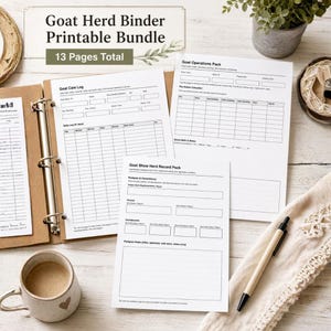 May include: A Goat Herd Binder Printable Bundle with 13 pages total. The image shows a binder with several pages, including a Goat Care Log, Goat Show Herd Record Pack, and Goat Operations Pack. A pen and a cup of coffee are also visible.
