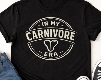 In My Carnivore Era Shirt, Funny Meat Lover Tee, Rugged Primal Lifestyle T-Shirt for Men, Keto & Carnivore Diet Gift, Steak Gym Shirt