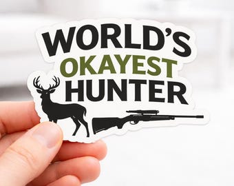Adesivo "Worlds Okayest Hunter", divertente adesivo mimetico da caccia con corna, regalo per amanti della vita all'aria aperta, adesivo per laptop o frigorifero per papà, cacciatori o campeggiatori