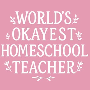 Lustiger Aufkleber für Homeschool Lehrer - Worlds Okayest Homeschool Lehrer Vinyl Aufkleber, Geschenk für Mütter zu Hause, süßer Planer, Laptop oder Journal Aufkleber