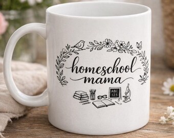 Homeschool Mama Mug, Floral Script Coffee Cup for Homeschool Moms, Cute Teacher Gift, Cottagecore Mug for Morning Routines