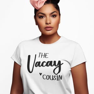 Vacay Cousin Tee - Unisex Summer T-Shirt, Vacation Shirt, Family Reunion Apparel, Gift for Cousins, Casual Travel Outfit
