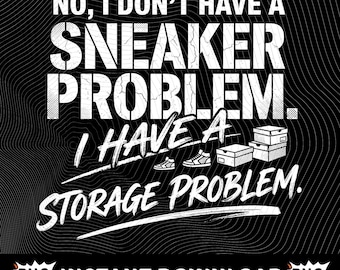 Nee, ik heb geen sneakerprobleem PNG, grappig sneakerhead-sublimatieontwerp, Shoe Collector Shirt-afbeelding, digitale download