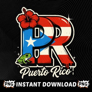 May include: A graphic design featuring the word "Puerto Rico" with the letter "R" stylized with the Puerto Rican flag. A red hibiscus flower and a green frog are also included in the design. The words "PNG INSTANT DOWNLOAD PNG" are at the bottom.