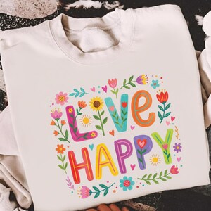 „Live Happy“ (PNG), farbenfrohes Blumenzitat-Design, inspirierende Typografie (PNG), süßes Frühlingsblumen-Shirt-Sublimationsmotiv, digitaler Download Bild 8