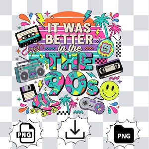May include: A colorful graphic design featuring the text IT WAS BETTER in the 90s. Elements include a cassette tape, a boombox, a floppy disk, roller skates, a digital pet, a VHS tape labeled 90s HITS, a game controller, and a yellow smiley face.