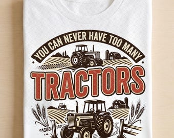 Je kunt nooit te veel tractoren hebben PNG, grappig citaat van de tractor sublimatieontwerp, shirt afbeelding boerderij, cadeau boer, plattelandsleven