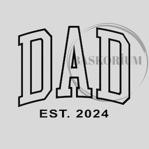 Dad Est 2024 Png, Personalized Dad Png, Custom Dad, Pregnancy Announcement for Dad Png, Gift for Dad Png, Father&#39;s Day Png, New Dad Png