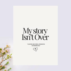 Arte de pared "Mi historia no ha terminado" / Lienzo "Viaje de sanación" / Regalo de recuperación / Cita inspiradora de resiliencia / Decoración del hogar empoderadora