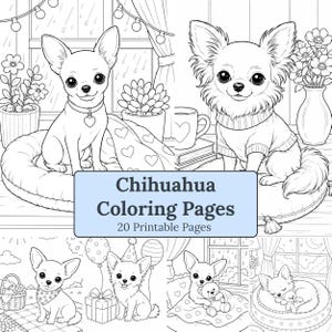 Puede incluir: Una colección de ilustraciones en blanco y negro con líneas que muestran varios perros Chihuahua en entornos acogedores. El cuadro de texto central muestra las palabras Chihuahua Coloring Pages 20 Printable Pages. Las imágenes muestran perros con juguetes, mantas y flores.