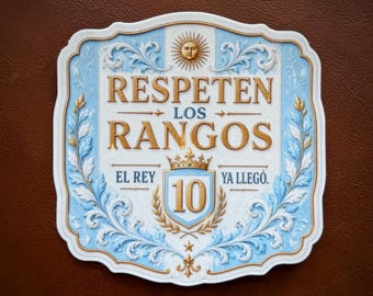 Sticker Respeten los Rangos | Argentina Campeón | N.º 10 | Sticker Impermeable Laminado | Fútbol Argentino