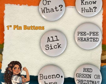 New Mexican Slang Funny minimalist 1” (25mm) 6pc pin button set