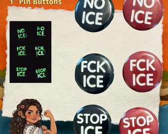 Stop, FCK,  No ICE,  protest, anti-ICE, Glow in the Dark 1” pin buttons. 6pc set