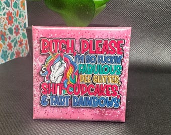 Funny sarcastic rude Unicorn fridge magnet