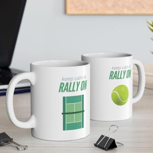 Keep Calm & Rally On Tennis Mug – Funny Tennis Coach, Captain, or Player Gift – Ceramic Coffee or Tea Cup – Tennis Gift Ideas for Him or Her
