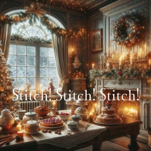 以下が含まれることがあります： キャンドルと暖炉の光に照らされた、お菓子が並ぶテーブルがある居心地の良いクリスマスのシーン。「Stitch! Stitch! Stitch!」の文字が表示されています。装飾されたクリスマスツリーと雪の降る窓が、お祝いの雰囲気を添えています。