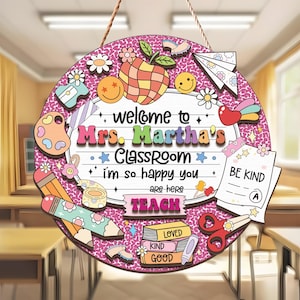 Custom Classroom Door Sign, Classroom Decor, Teacher Wooden Door Sign, Classroom Door Hanger, Back To School, Teacher Appreciation Gifts