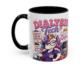 Dialysis Tech Unicorn Mug | Dialysis Queen Accent Coffee Mug