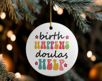 Geburt geschieht Doulas Hilfe Ornament | Keramik Weihnachtsschmuck