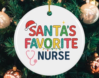 Santa's Favorite Nurse Ornament, Medical Christmas Gift