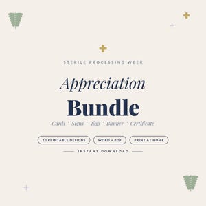 May include: A digital graphic for a Sterile Processing Week Appreciation Bundle. The text reads: Sterile Processing Week Appreciation Bundle, Cards, Signs, Tags, Banner, Certificate, 10 Printable Designs, Word + PDF, Print at Home, Instant Download.