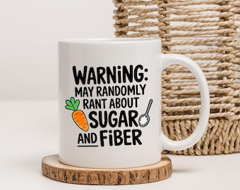 Funny Dietitian Mug, Sugar Fiber Rant, RD Graduation Gift