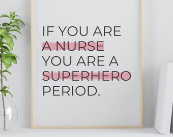 Nurse Superhero Quote Art, Medical Office Decor (Digital Download)