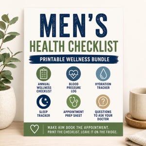 May include: A white rectangular sign titled MEN'S HEALTH CHECKLIST PRINTABLE WELLNESS BUNDLE in blue and green text. It features six circular icons for wellness tracking, including a clipboard, heart, water drop, moon, and stethoscope.