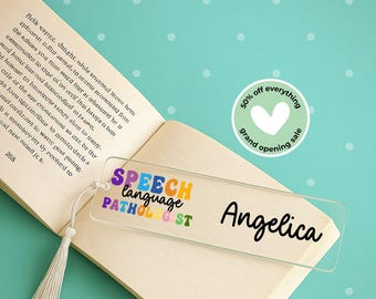 Speech Language Pathologist Bookmark, SLP Personalized Gift, Back to School Bookmark, Reading Accessory, Custom Acrylic Bookmark