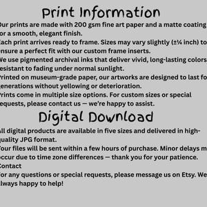 May include: Text on a light gray background provides print and digital download information. Details include paper type, archival inks, and sizes. The text also mentions custom requests and contact information.