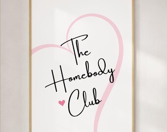 The Homebody Club Print | Cozy Wall Art | Introvert Gift | Digital Download