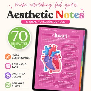 May include: Digital notebook bundle titled 'Aesthetic Notes'. The image shows a tablet displaying a digital notebook page with a heart diagram. Features include 70 templates, fully customisable, renamable tabs, unlimited colours, and add your photo.