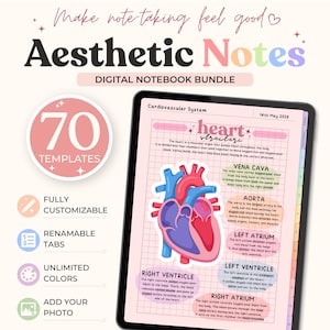 May include: Digital notebook bundle with the text "Aesthetic Notes." The image shows a tablet displaying a digital notebook page with a heart diagram. Features include 70 templates, fully customizable, renamable tabs, unlimited colors, and add your photo.