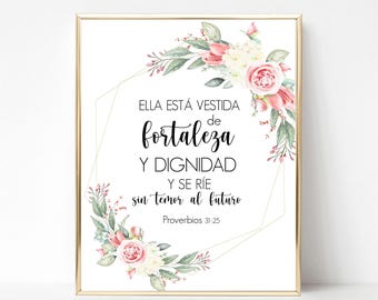 Proverbios 31:25, Ella esta vestida de fortaleza y dignidad, Verso de la Biblia, Printable, Spanish Proverbs 31 25, Spanish bible verse