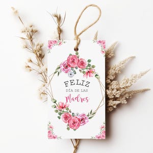 Cartão de Feliz Dia das Mães em espanhol, Feliz dia de las madres, Etiquetas de presente para impressão, Presente para mãe, Etiqueta de Dia das Mães, Espanhol