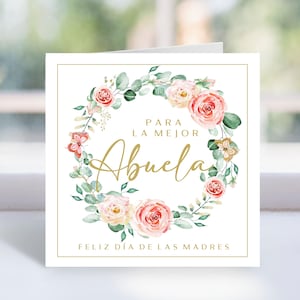 Feliz día de las madres stampabile, Para la mejor abuela Feliz día de las madres, STAMPABILE, Biglietto per la festa della mamma spagnola, Para la mejor abuela