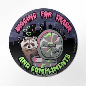 Raccoon Sticker - 3" x 3" - Cute Funny Trash and Compliments Vinyl Sticker