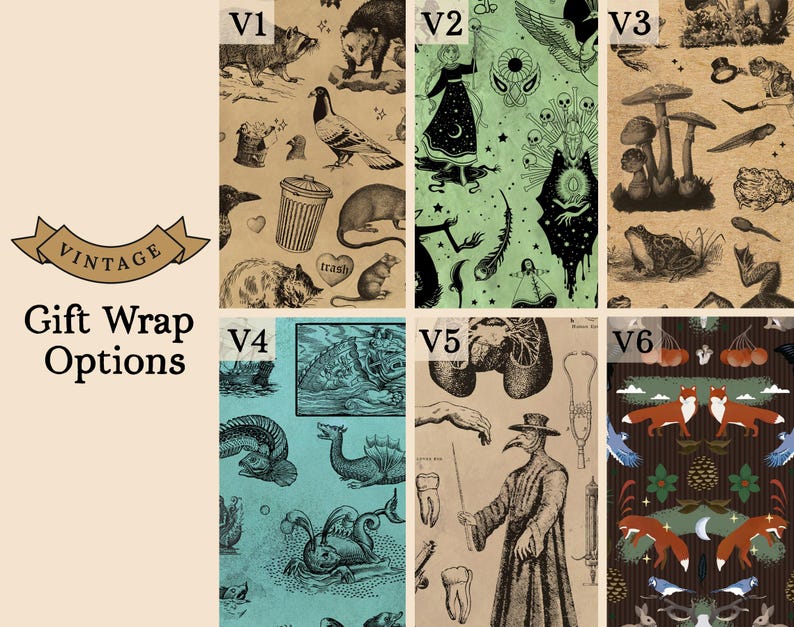 May include: Six distinct gift wrap patterns labeled V1 through V6. V1 features urban wildlife on tan paper. V2 shows occult symbols on green. V3 displays mushrooms and frogs on tan. V4 depicts sea monsters on blue. V5 shows medical illustrations on tan. V6 features foxes on dark brown.