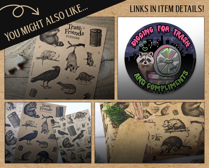 May include: A set of stickers featuring illustrations of raccoons, opossums, crows, and other animals with a trash can theme. The stickers are printed on brown paper and have a vintage aesthetic. The text "Trash Friends Stickers" is printed on the sticker sheet.