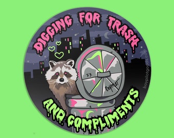 Raccoon Sticker - 3" x 3" - Cute Funny Trash and Compliments Vinyl Sticker