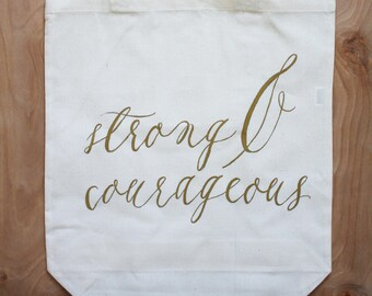 Strong & Courageous | Tote Bag