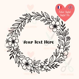 Couronne de fleurs élégante SVG texte personnalisable, Découpe digitale mariage champêtre, Fichier de découpe digital SVG