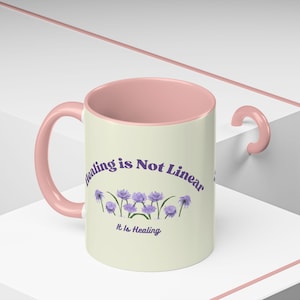 Healing is Not Linear Coffee Mug - Inspirational Floral Mug, Self-Care Gift, Motivational Drinkware, Therapist Gift, Wellness Reminder