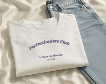 Personalized Embroidered Comfort Colors "Perfectionists Club" T-Shirt: Mental Health Tee