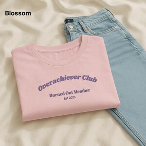 Overachiever Club Burned Out Member' Personalized Embroidered Comfort Colors T-Shirt, Funny Mental Health, Overachiever Gift image 3