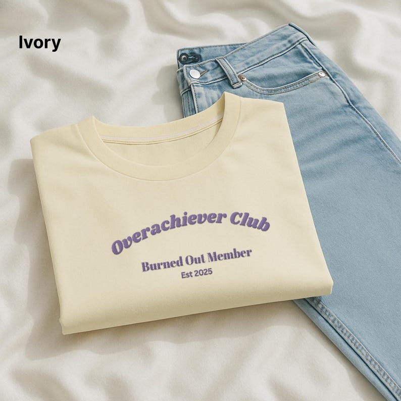 Overachiever Club Burned Out Member' Personalized Embroidered Comfort Colors T-Shirt, Funny Mental Health, Overachiever Gift image 2